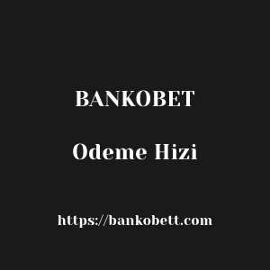Bankobet Odeme Hizi